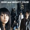 HIGH and MIGHTY COLOR - Here I am