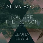 Calum Scott & Leona Lewis - You Are The Reason