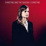 Christine and The Queens - Christine