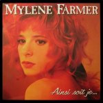 Mylène Farmer - Ainsi Soit Je