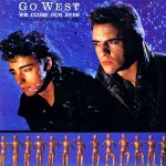 Go West - We close our eyes