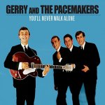 Gerry and the Pacemakers - You'll never walk alone