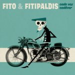 Fito y Fitipaldis - Cada vez cadáver