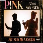 P!nk feat. Nate Ruess - Just give me a reason