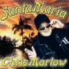 Chris Marlow - Santa Maria