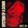System of a Down - Lonely Day