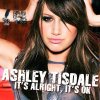 Ashley Tisdale - It's Alright, It's Ok