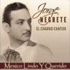 Jorge Negrete - México lindo y querido