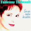 Fabienne Thibeault - Les uns contre les autres (Starmania)