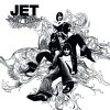 Jet - Look what you've done